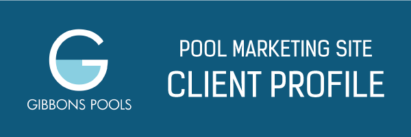 Client Profile: Gibbons Pools