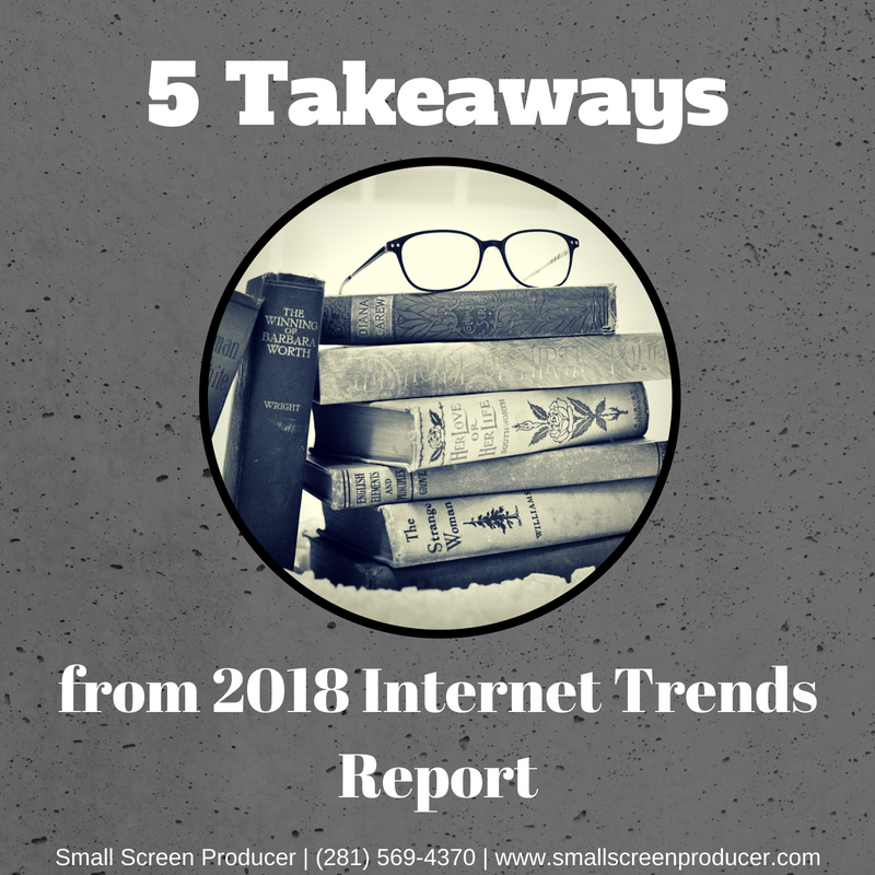 5 Takeaways from 2018 Internet Trends Report