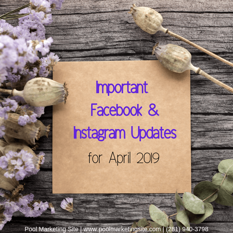 Important Facebook and Instagram Updates for April 2019