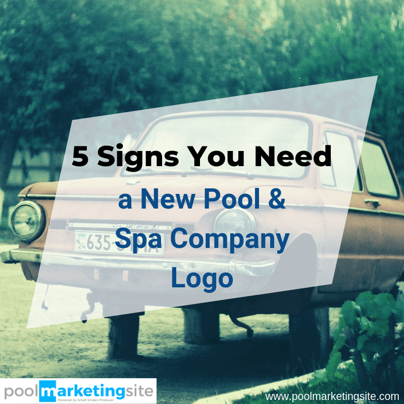 5 Signs You Need a New Pool & Spa Company Logo