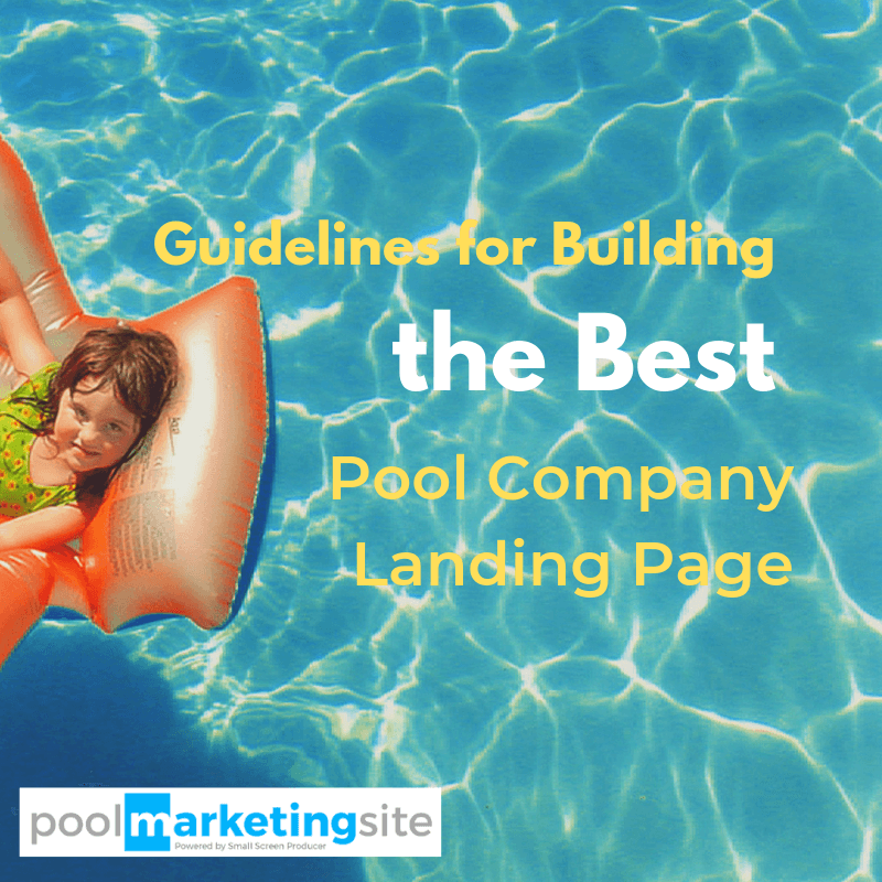 Guidelines for Building the Best Pool Company Landing Page