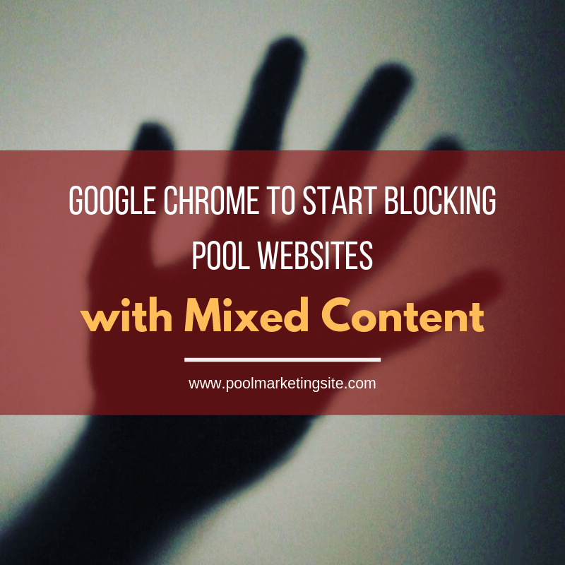 Google Chrome to Start Blocking Pool Websites with Mixed Content