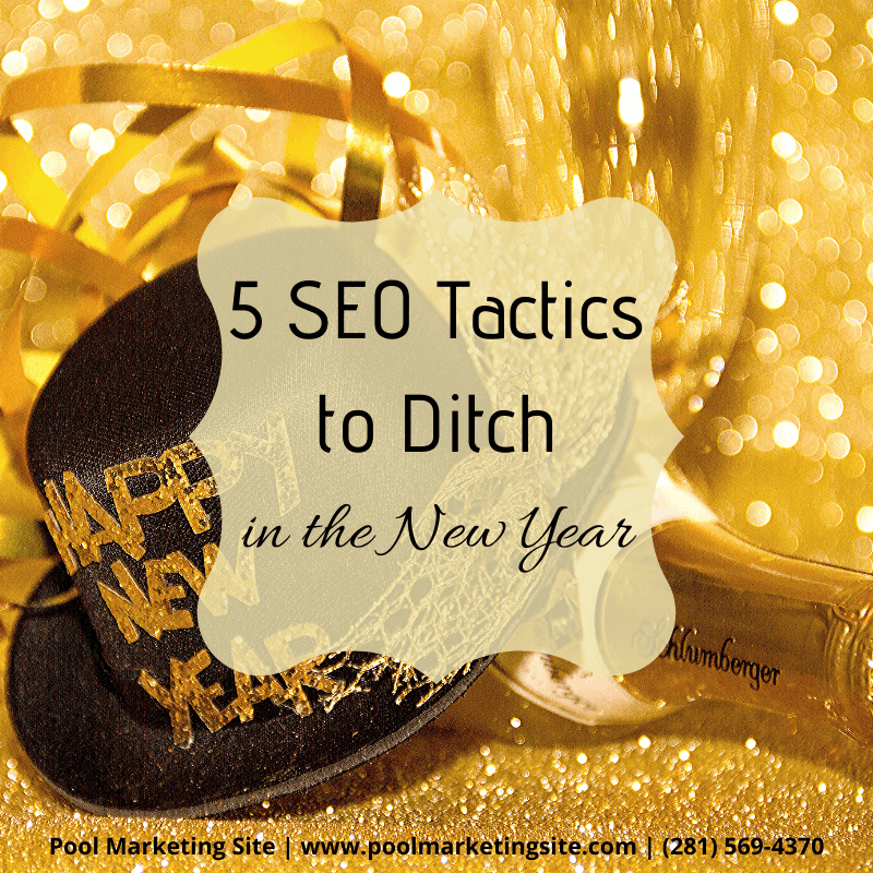 5 SEO Tactics to Ditch in the New Year