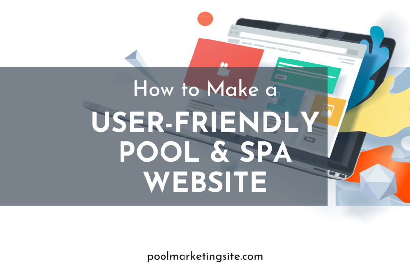 How to Make a User-Friendly Pool & Spa Website