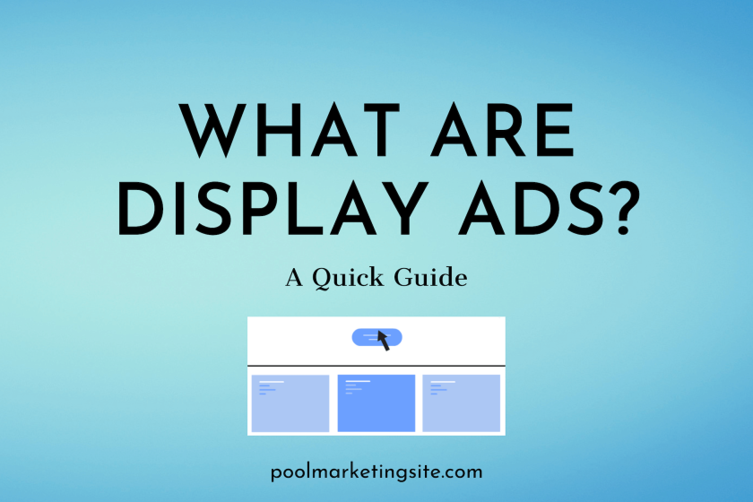 What are Display Ads- A Quick Guide