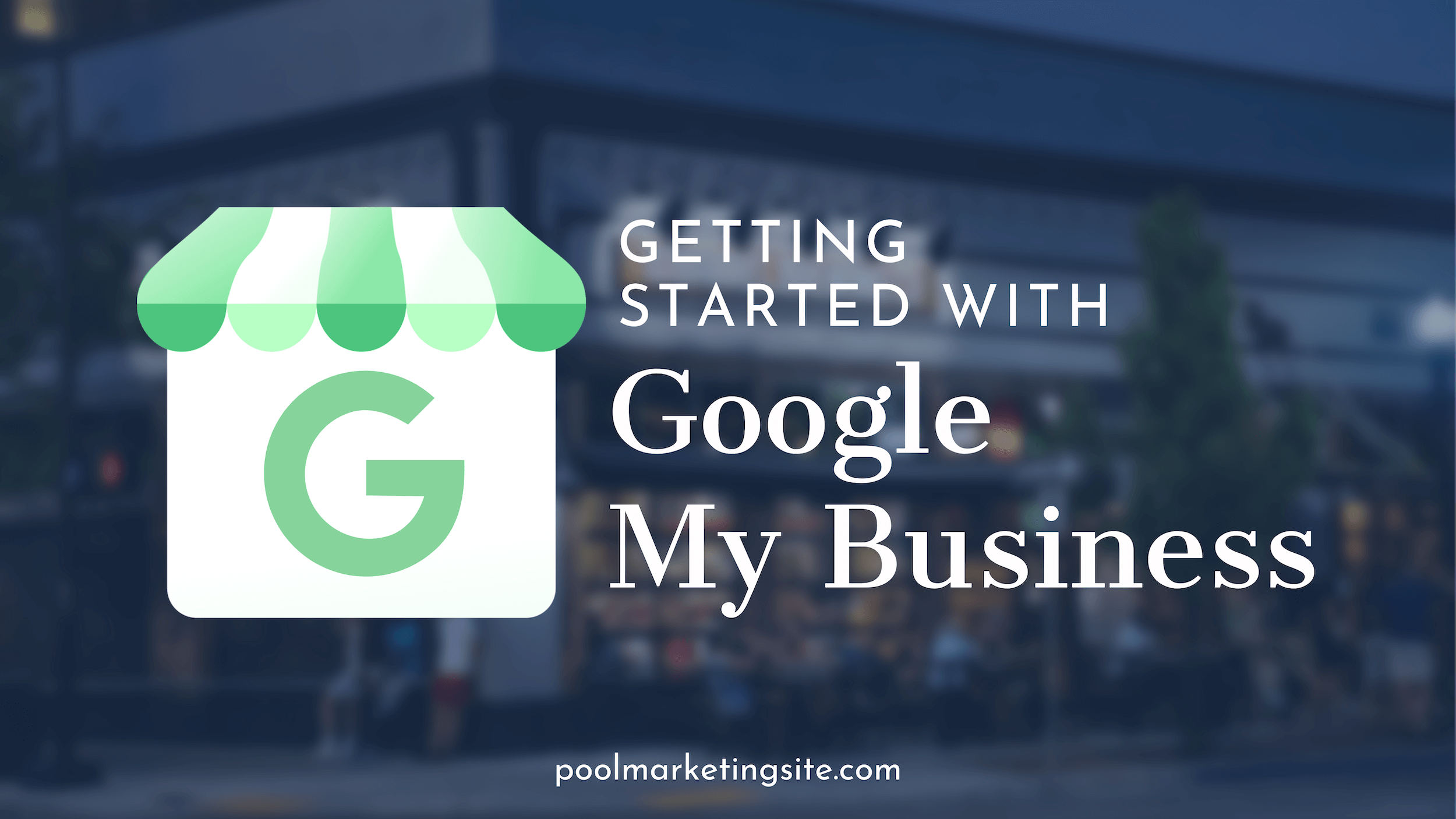 Getting Started with Google My Business