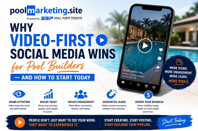 PMS-Why Video-First Social Media Wins for Pool Builders